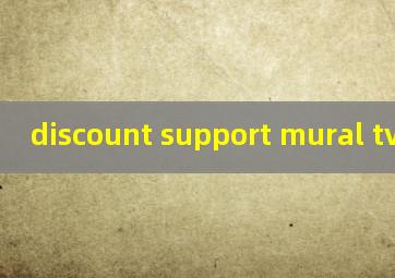 discount support mural tv